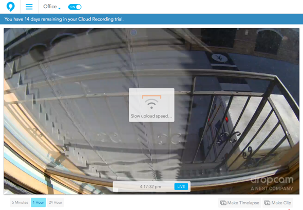 Dropcam Pro Connection Issues