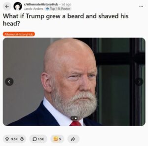 Donad Trump Shaved Head and Beard